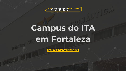 Considerações do Casd sobre o ITA no Ceará